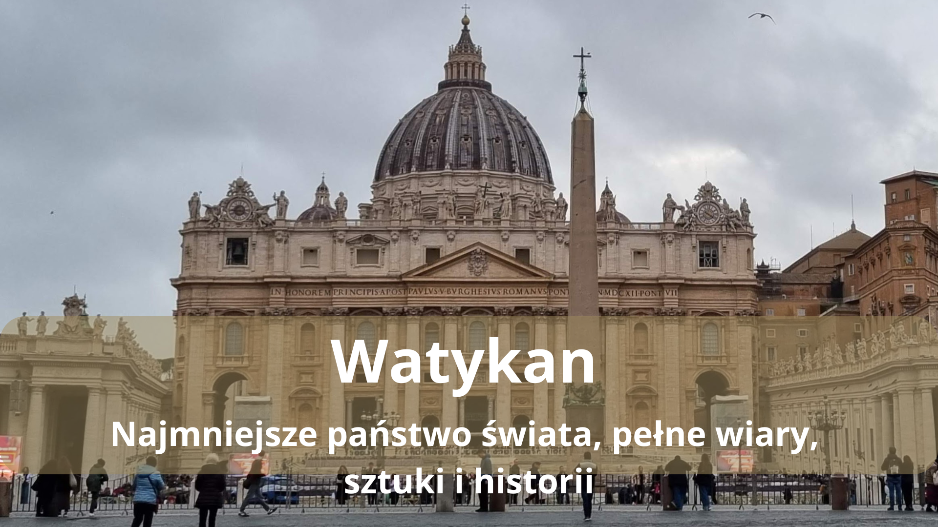 Watykan w jeden dzień – co warto zobaczyć?