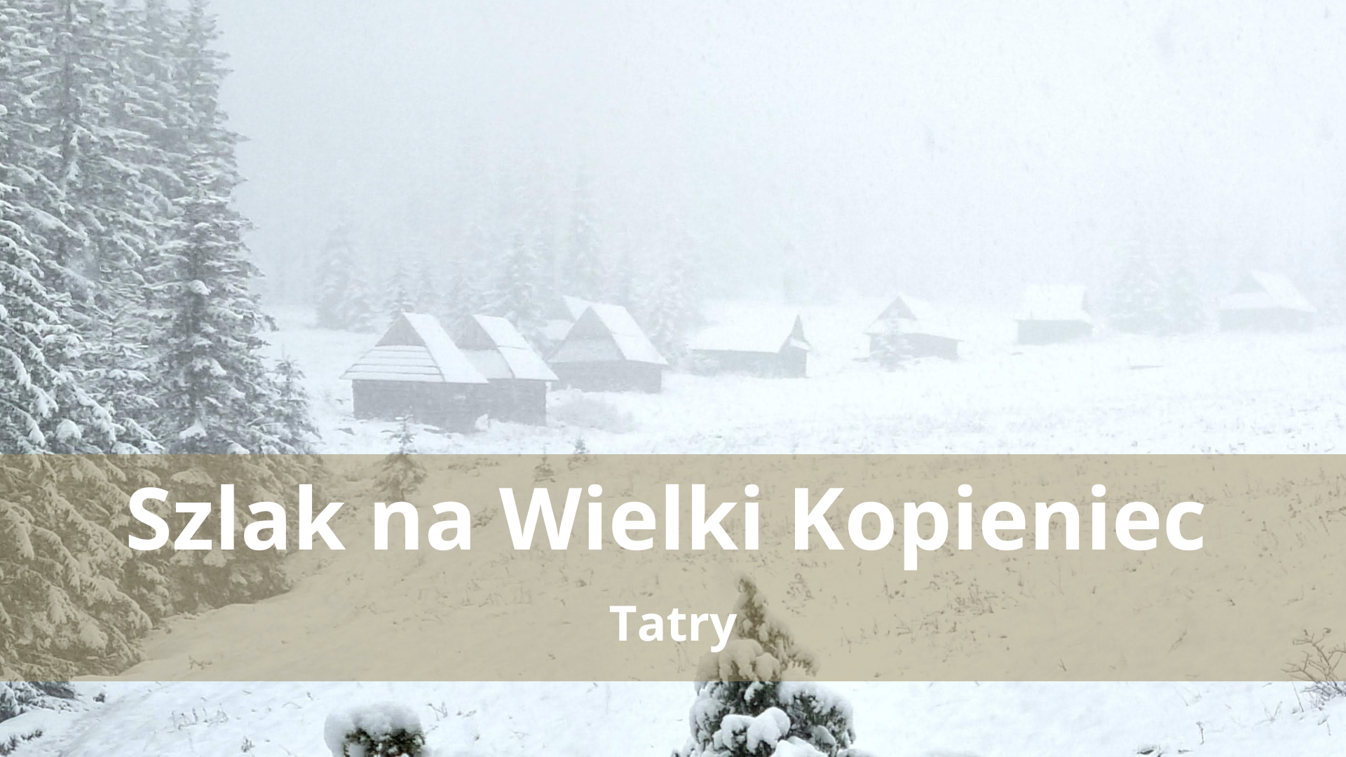 Wielki Kopieniec zimą – opis szlaku z Toporowej Cyrhli