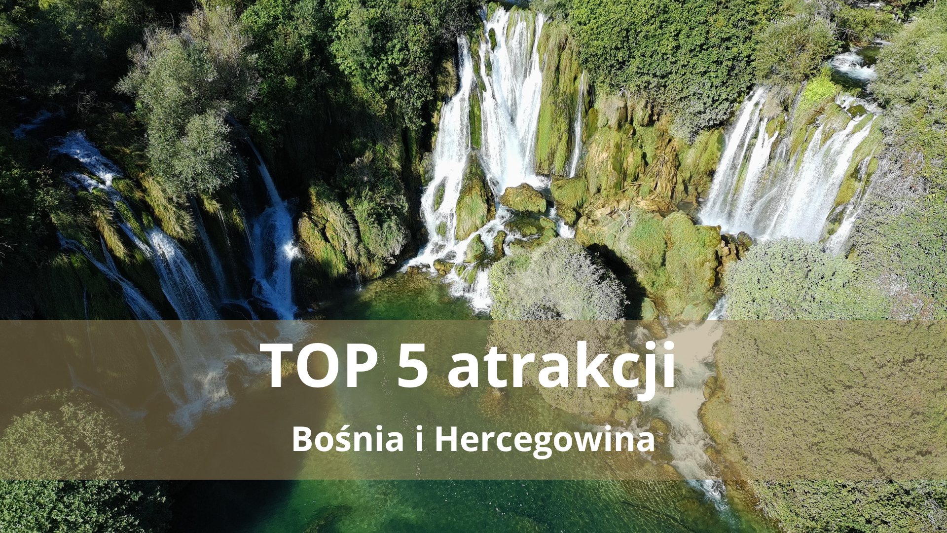 Bośnia i Hercegowina – TOP 5 atrakcji