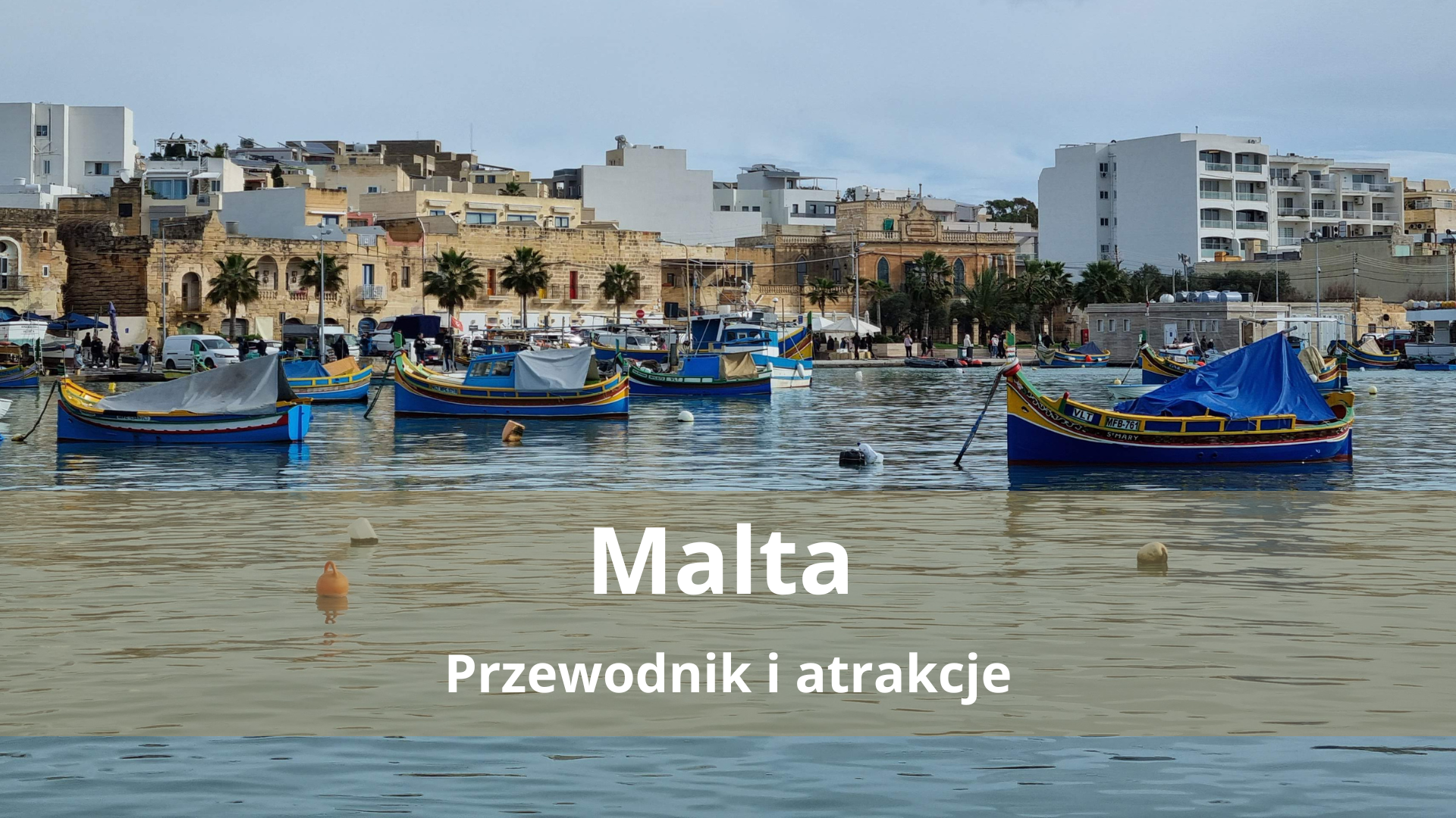 Malta – Kompletny przewodnik i plan wycieczki