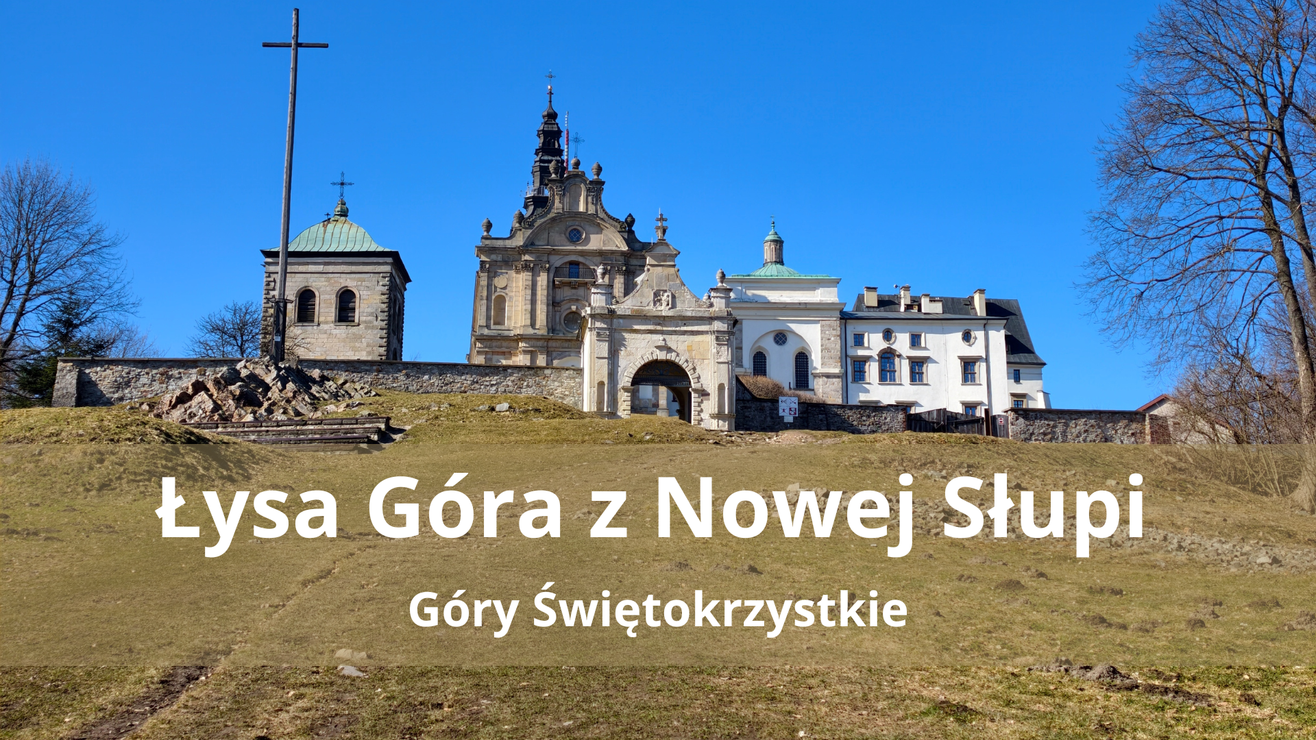 Łysa Góra (Święty Krzyż) – Niebieski szlak z Nowej Słupi. Opis trasy i atrakcji