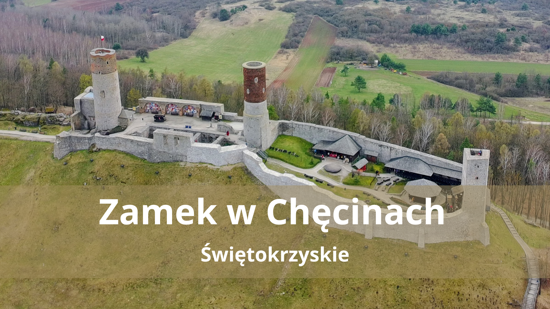 Zamek w Chęcinach – Królewska twierdza w sercu Gór Świętokrzyskich