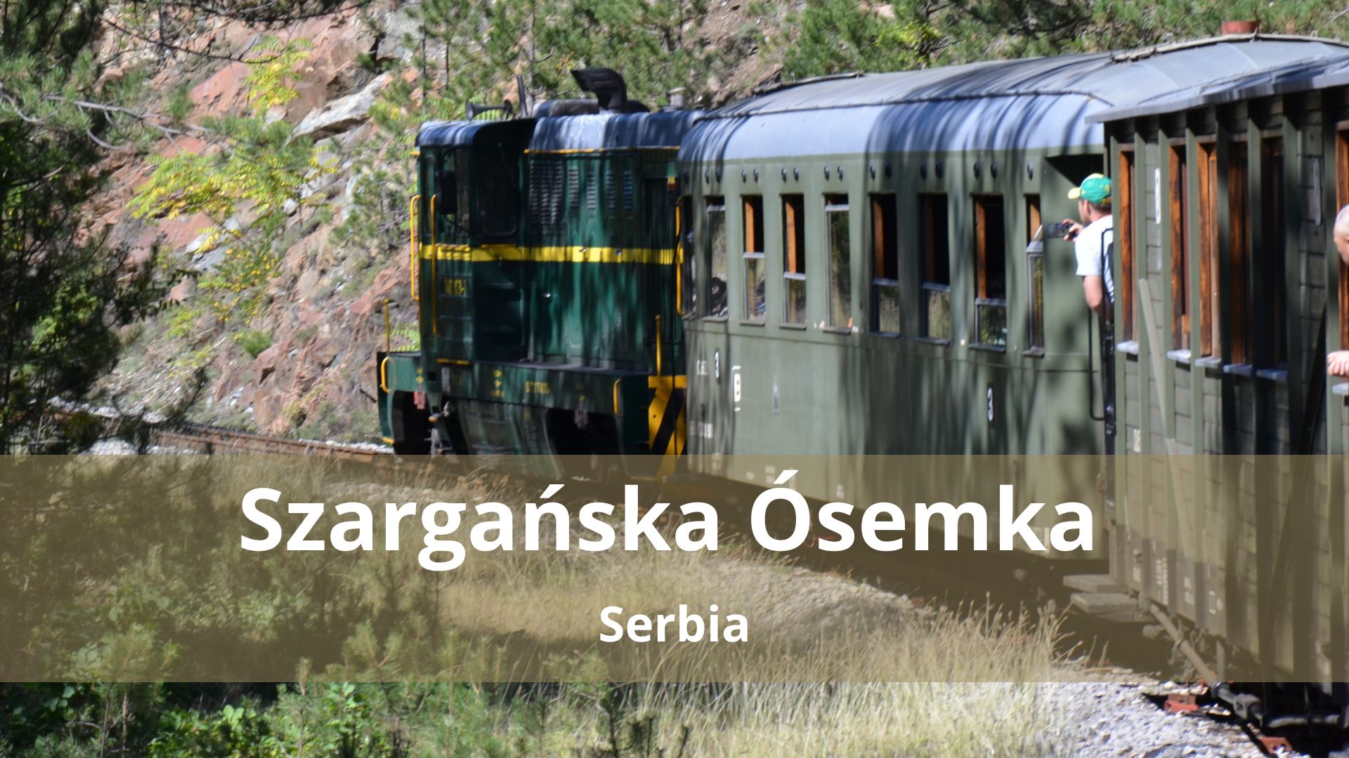 Szargańska Ósemka – Przewodnik po najpiękniejszej kolei wąskotorowej Bałkanów