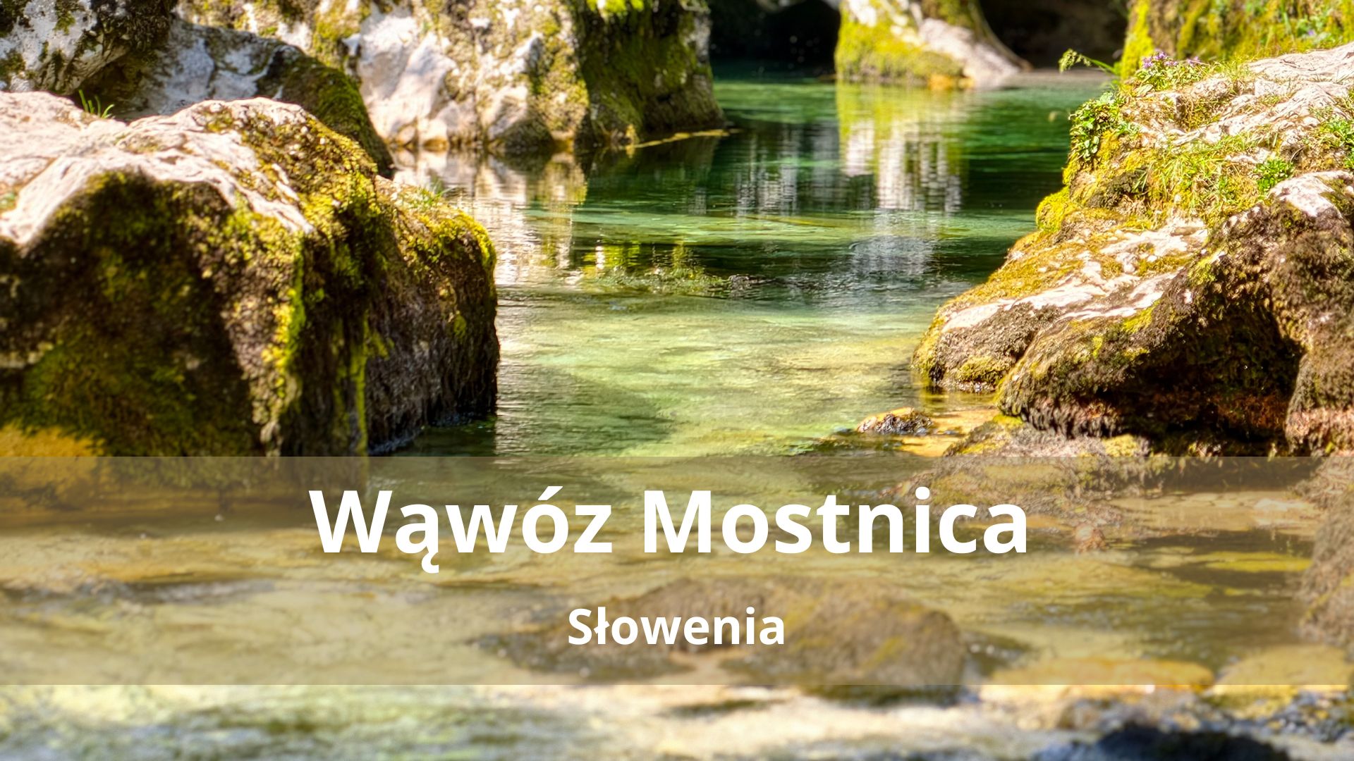 Wąwóz Mostnica, Dolina Voje i wodospad Voje – Najpiękniejszy spacer w okolicy Bohinja