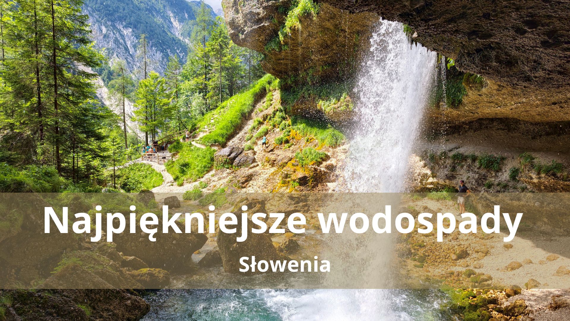 Najpiękniejsze wodospady Słowenii – Nasze TOP 8