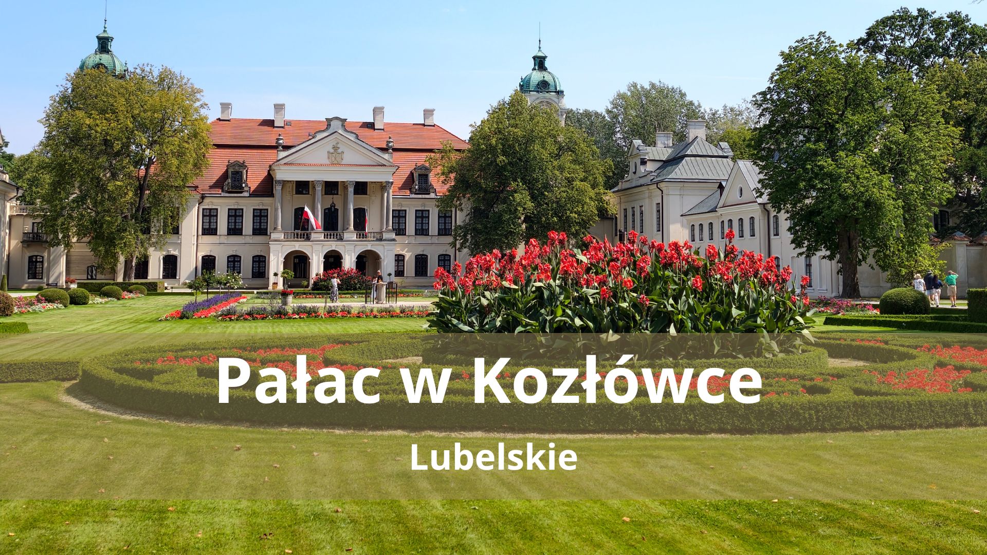 Pałac w Kozłówce – Zwiedzanie, bilety i nasze wskazówki