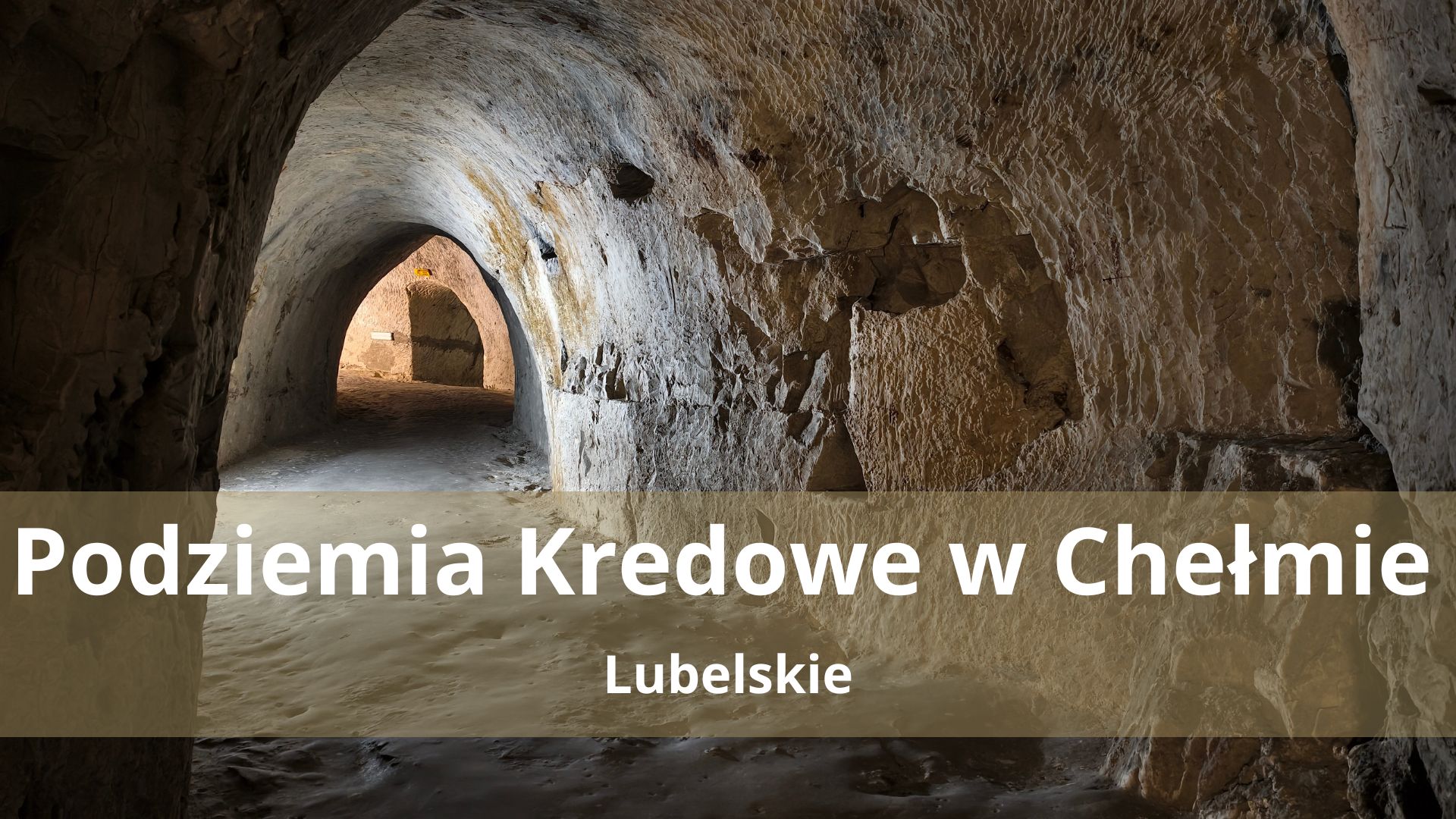 Podziemia Kredowe w Chełmie – Zwiedzanie, bilety i parking