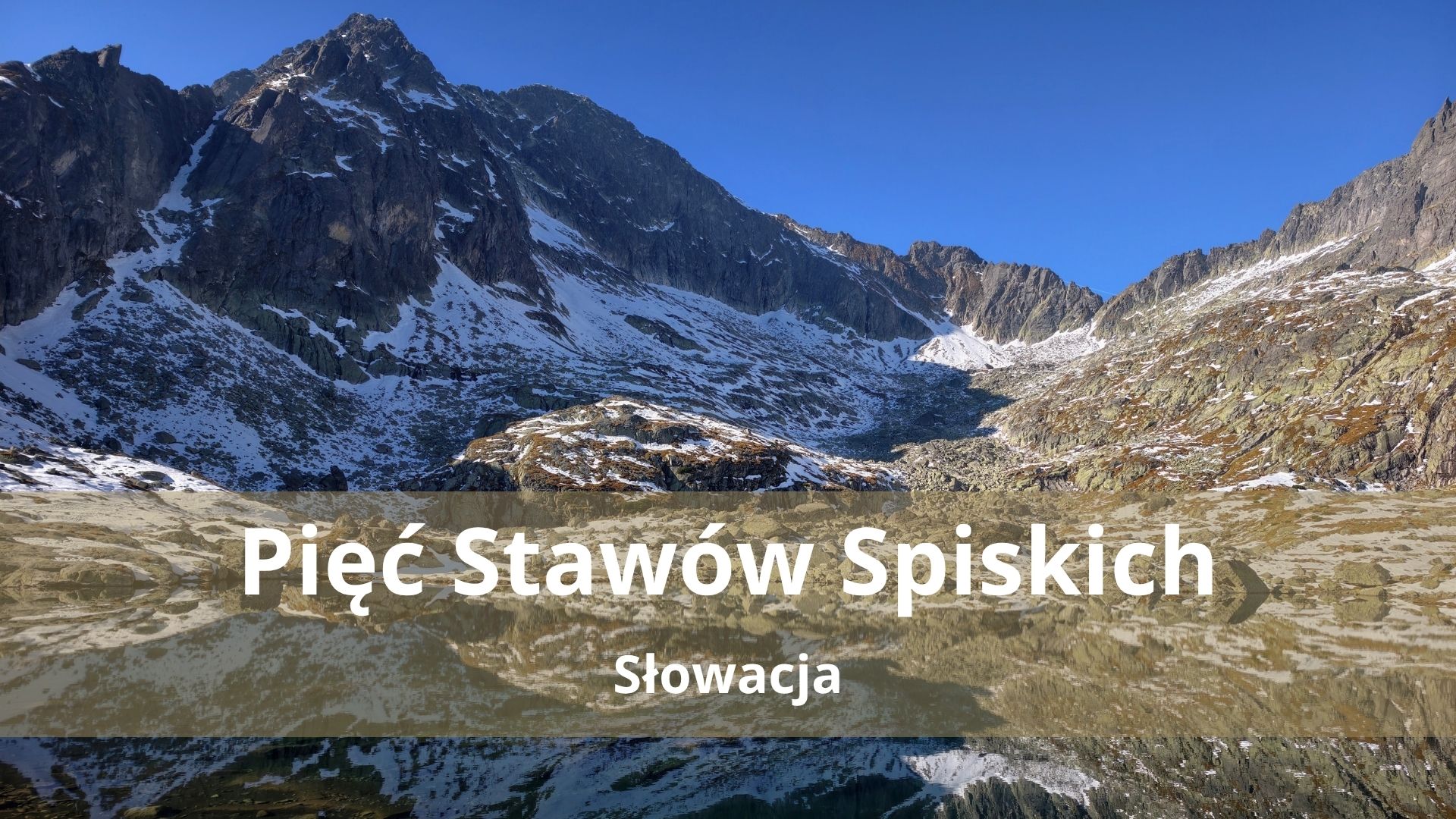 Pięć Stawów Spiskich – Szlak ze Starego Smokowca do Téryho chaty